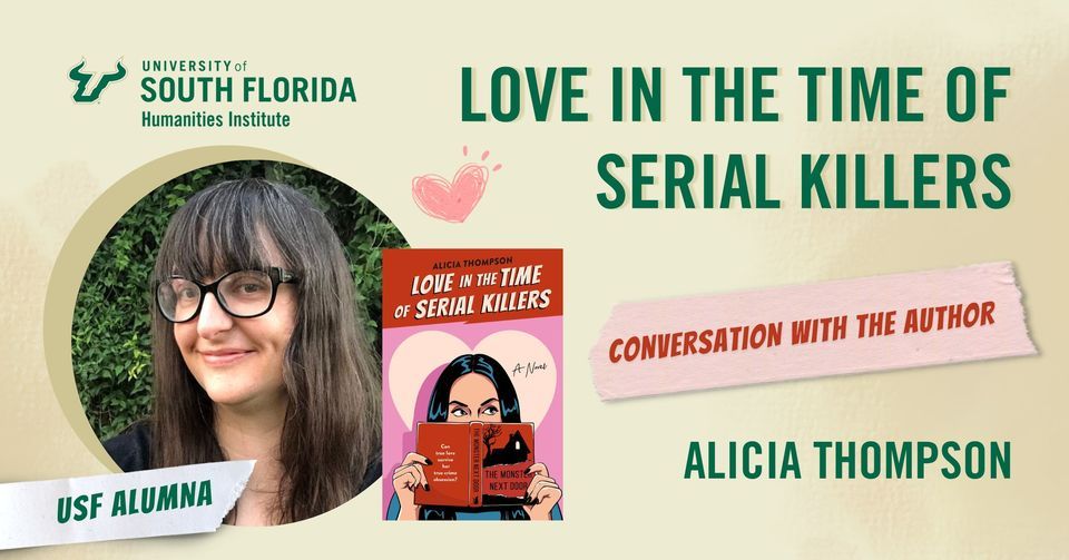 Love in the Time of Serial Killers: Alicia Thompson at USF