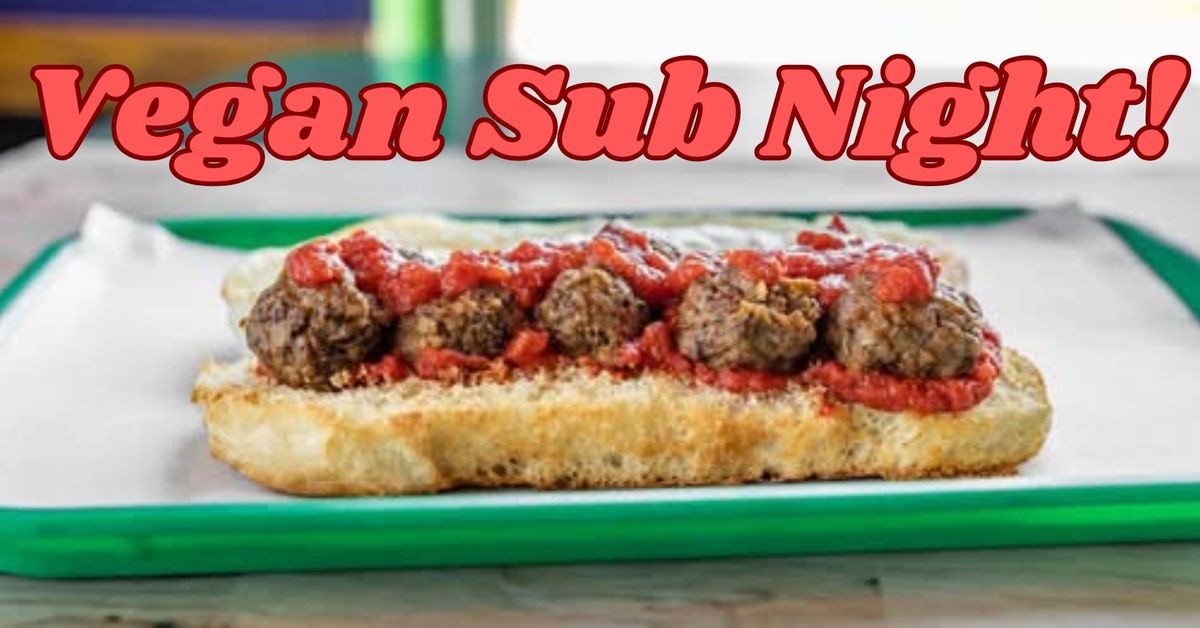 Vegan Sub Night at Head West Sub Stop!