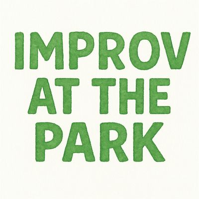 Improv at the Park