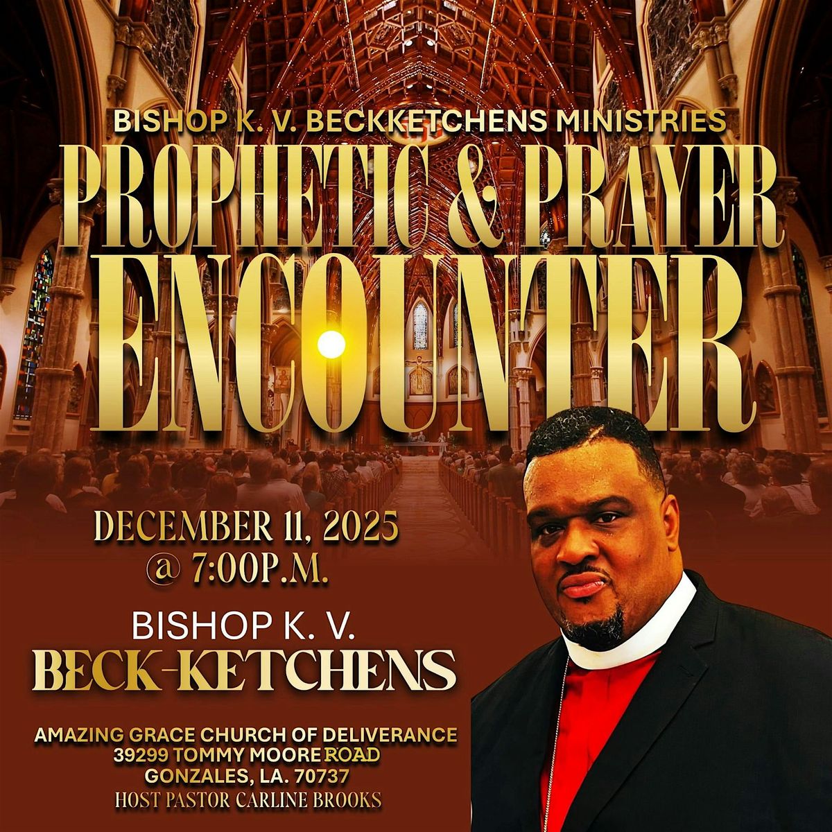 BISHOP K.V. BECK KETCHENS MINISTRIES PROPHETIC & PRAYER ENCOUNTER