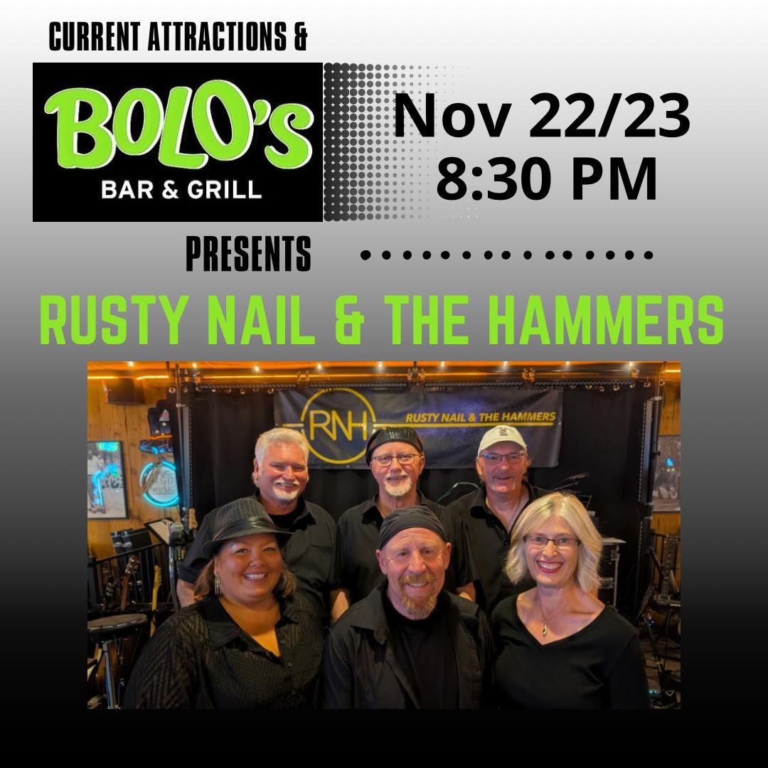 Rusty Nail & The Hammers at Bolo's!