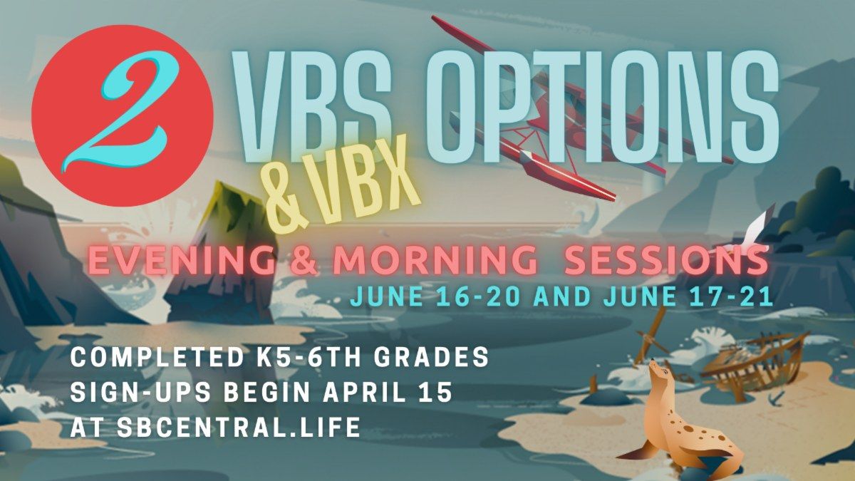 VBS 2024: Morning and Evening Option! (more info in description)
