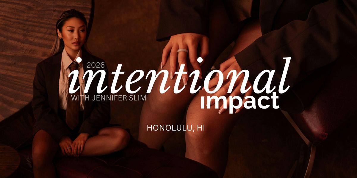 2026 Intentional Impact HONOLULU, HI