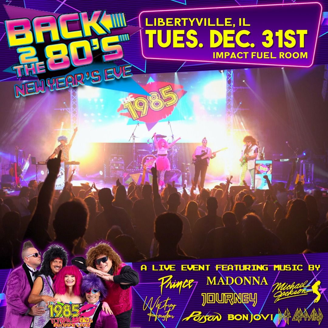 Back to the 80's NYE with The 1985 at Impact Fuel Room