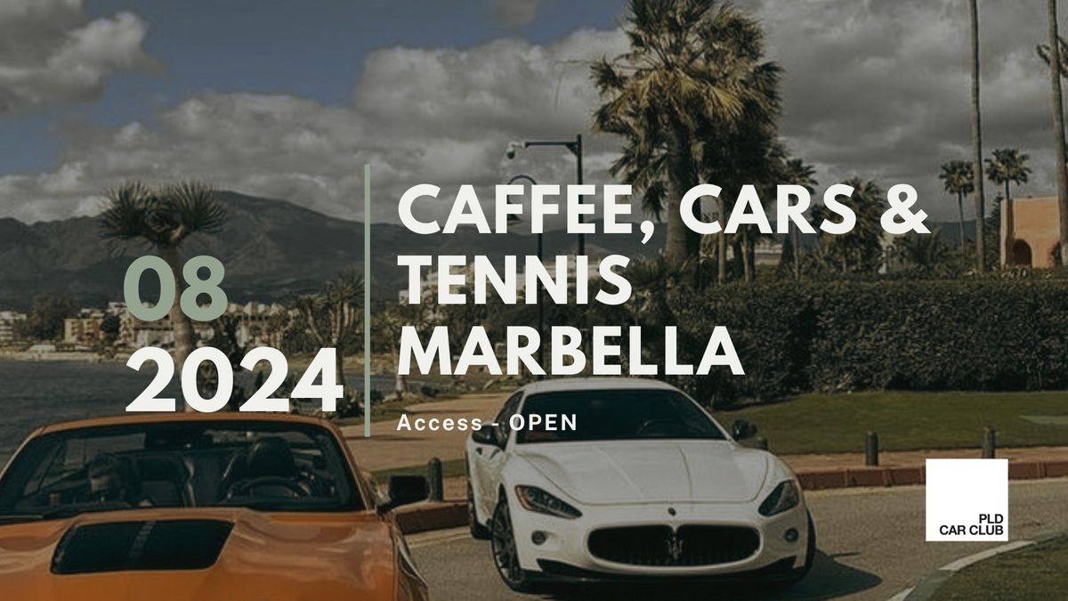 CAFFEE, CARS, TENNIS - MARBELLA \ud83c\udfbe 