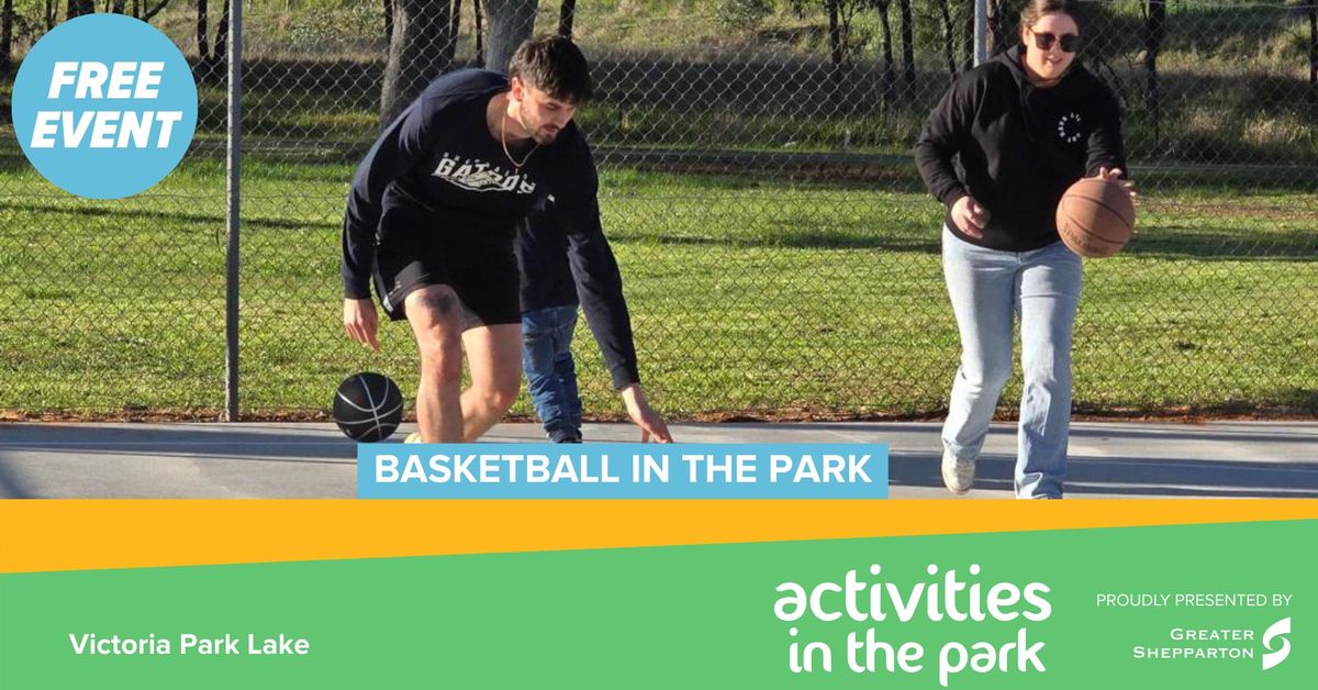 BASKETBALL IN THE PARK