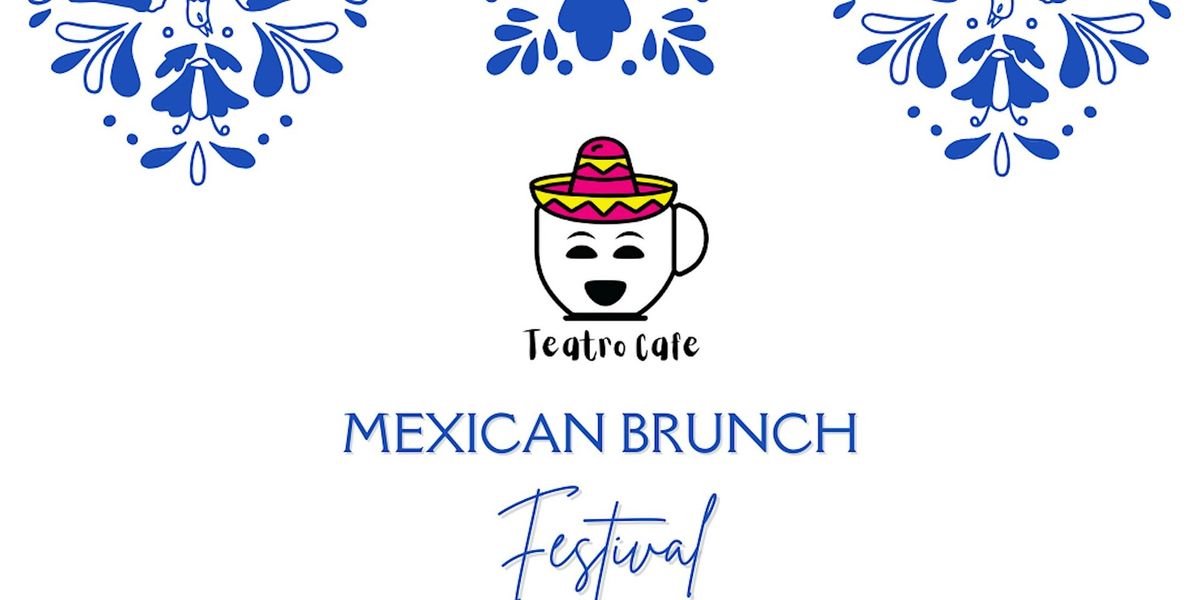 Mexican Brunch Festival