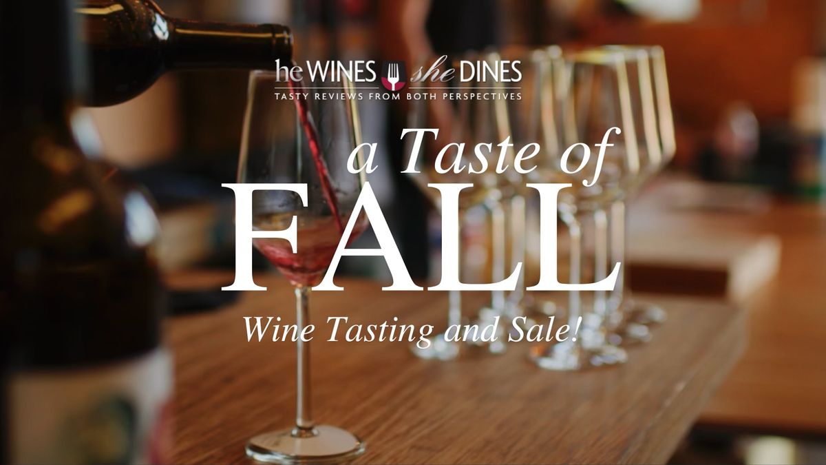 A Taste of Fall \ud83c\udf41\ud83c\udf77 Wine Tasting and Sale! 