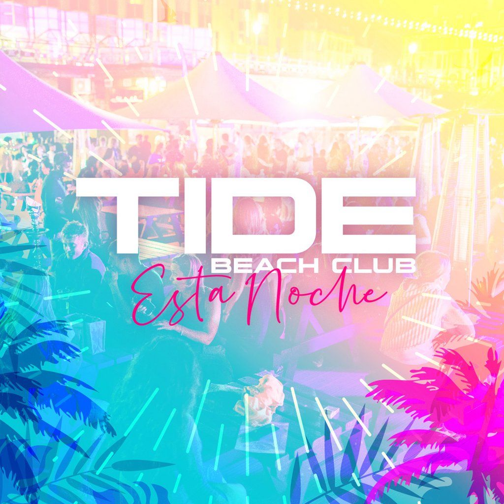 Esta Noche every Friday at Tide Beachclub