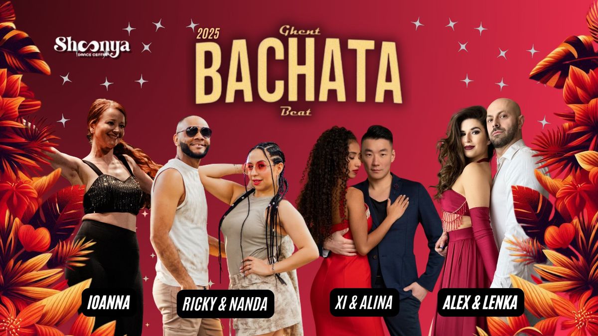 Ghent Bachata Beat Festival 2025 \u2013 First Edition \ud83c\udfb6\ud83d\udd25