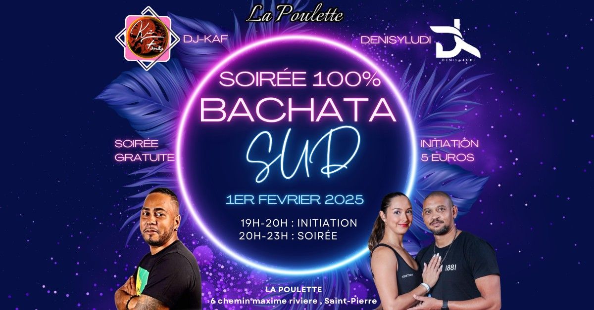 \ud83d\udca5\ud83d\udd25     SOIR\u00c9E 100 %    \ud83d\udca5\ud83d\udd25    \ud83d\udca5\ud83d\udd25 BACHATA SUD\ud83d\udd25\ud83d\udca5