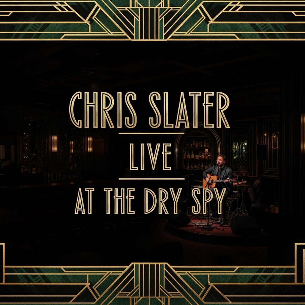 Chris Slater @ The Dry Spy