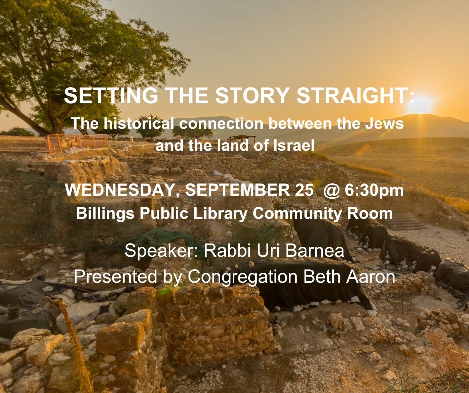 Setting the Story Straight: The historical connection between Jews and the Land of Israel