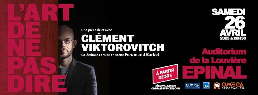 CL\u00c9MENT VIKTOROVITCH  \u00e0 \u00c9PINAL "L'Art de ne pas Dire"