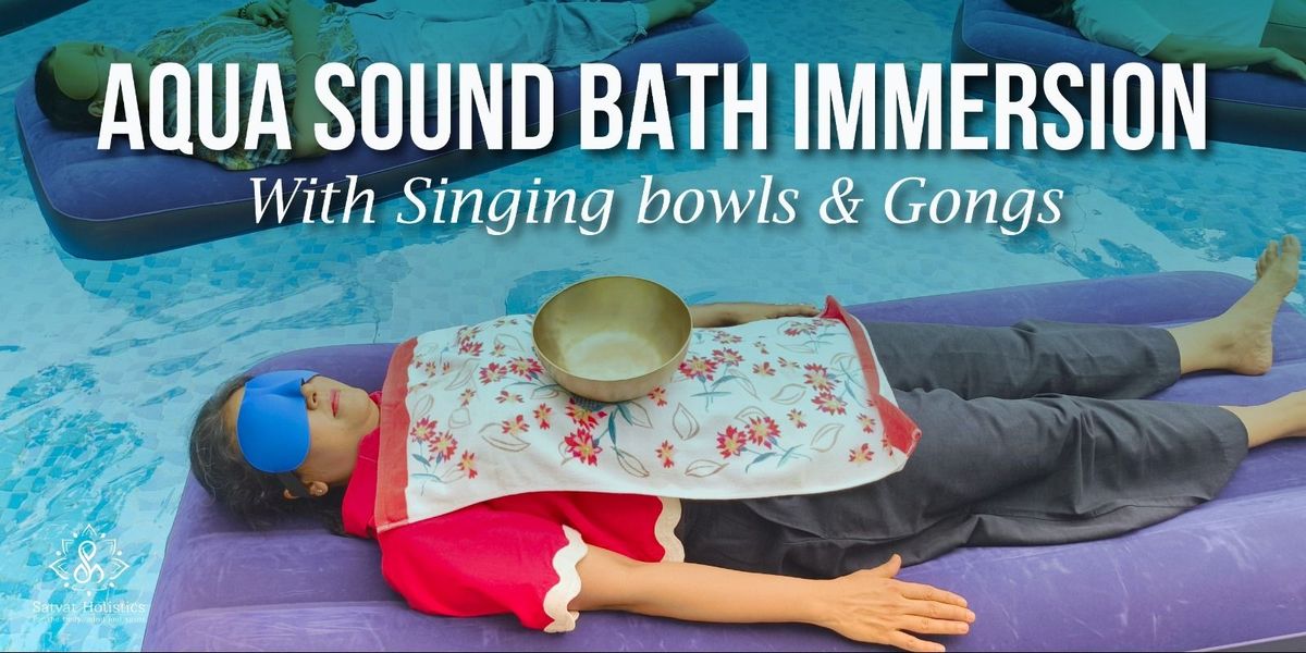 Aqua Sound Bath Immersion