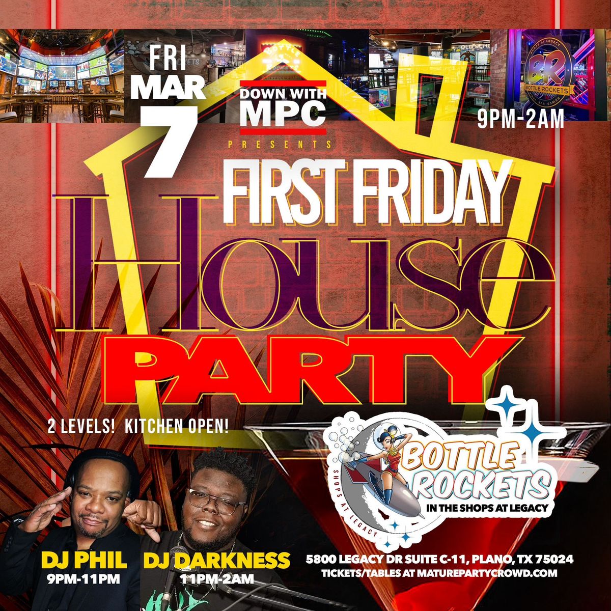 MPC 1ST FRIDAYS HOUSE PARTY @ BOTTLE ROCKETS