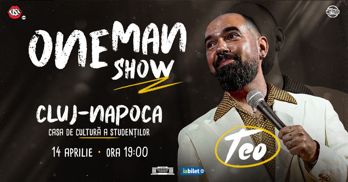 CLUJ-NAPOCA | Teo - Stand Up Comedy | One Man Show