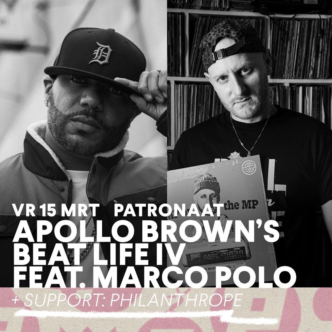 Apollo Brown\u2019s BEAT LIFE IV feat. Marco Polo + Philanthrope | Patronaat Haarlem 