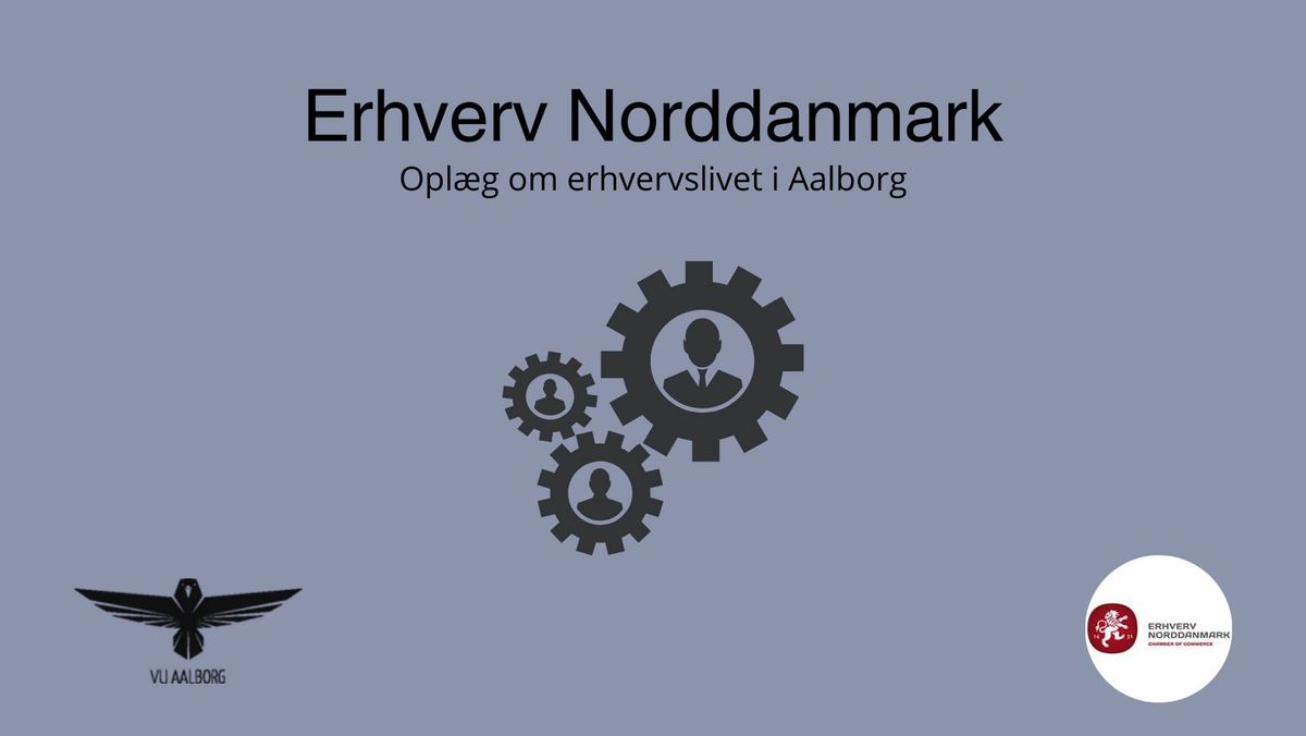 Erhvervslivet i Aalborg Kommune - Erhverv Norddanmark