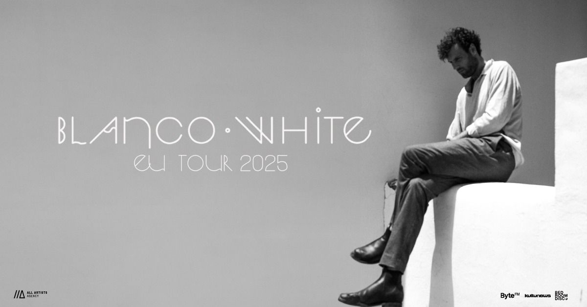 Blanco White \/\/\/ EU Tour 2025 \/\/\/ M\u00fcnchen