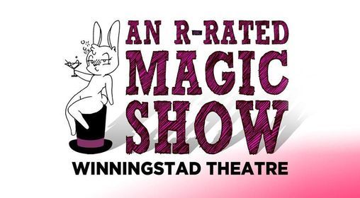 An R Rated Magic Show New Date Winningstad Theatre Portland 16 April 21