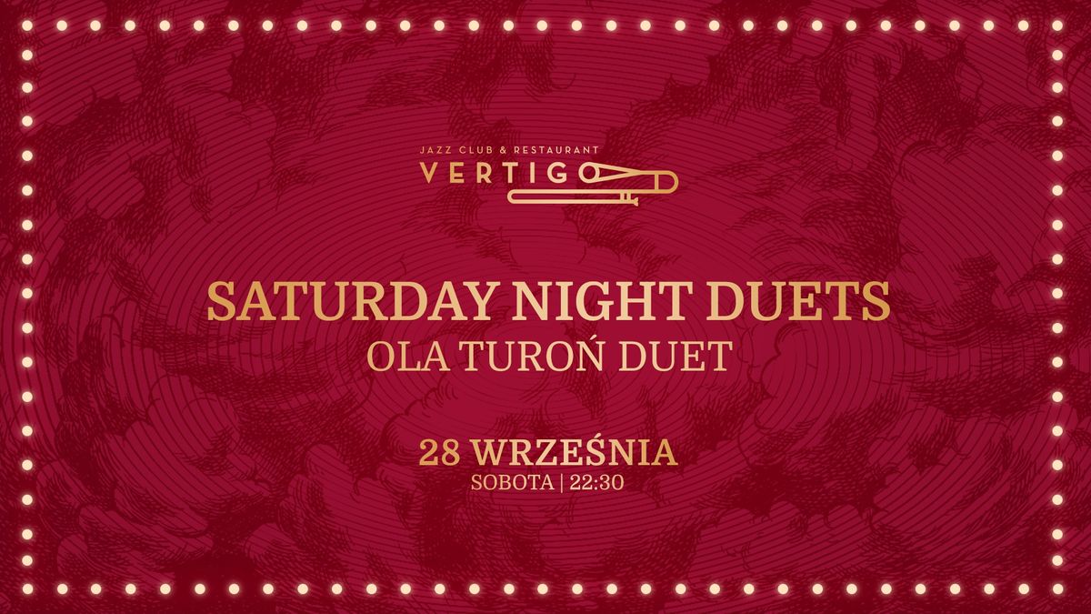 Saturday Night Duet - wst\u0119p wolny 