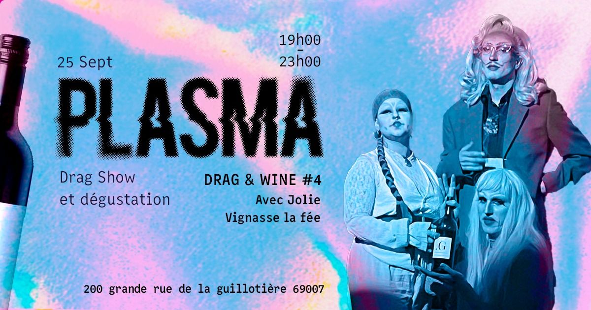 Drag&Wine - D\u00e9gustation spectacle ! 