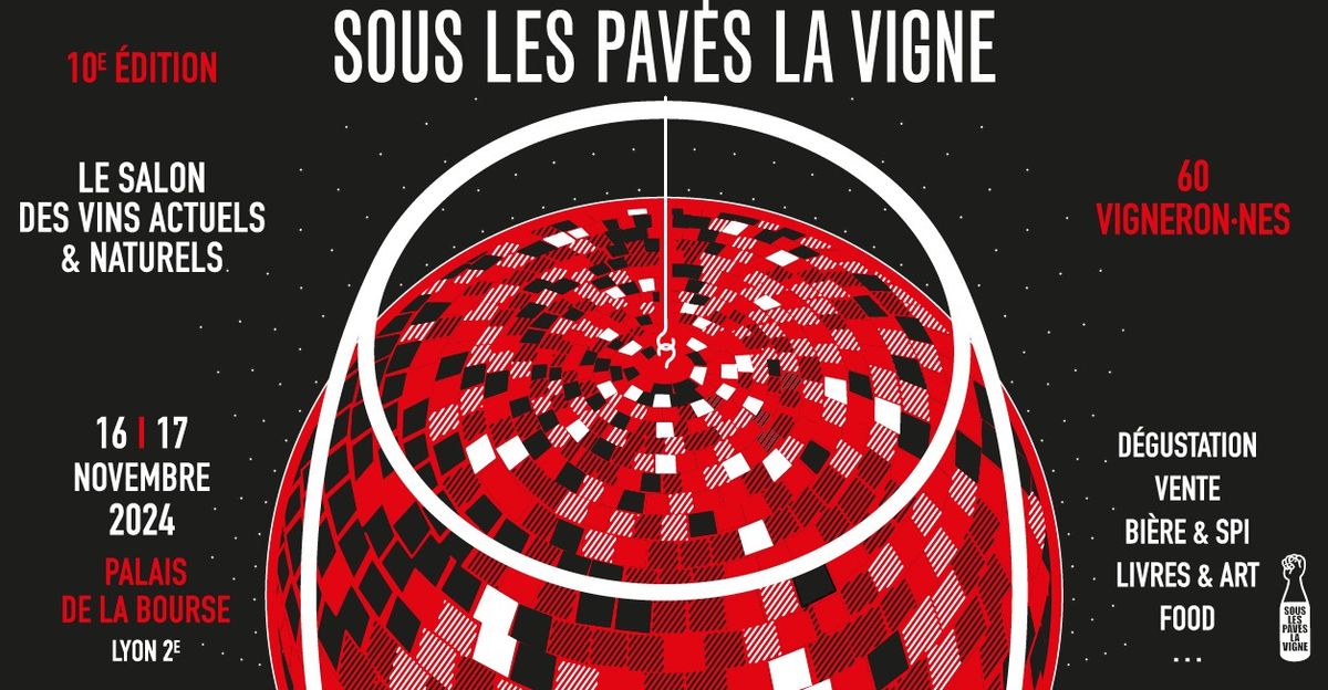 Sous les pav\u00e9s la vigne (Lyon, 10e \u00e9dition)