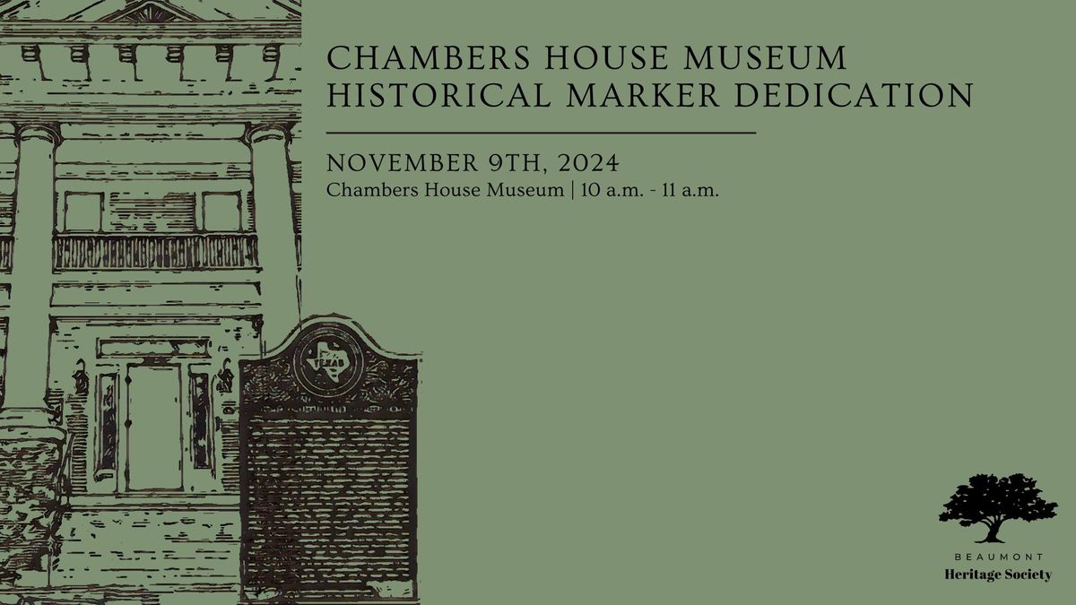 Chambers House Museum Historical Marker Dedication