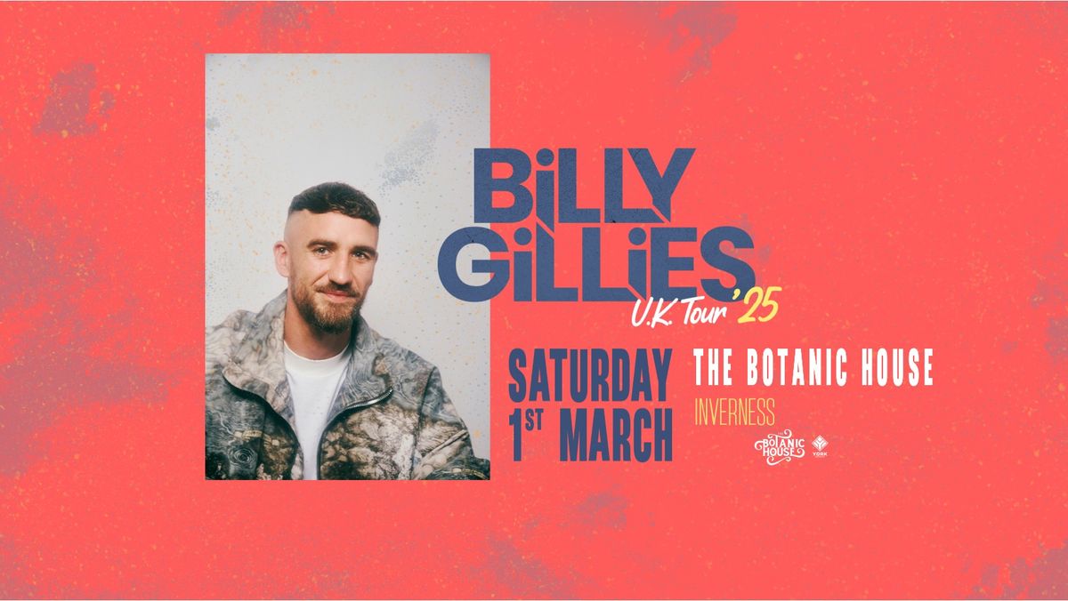 Billy Gillies at The Botanic House (UK Tour 25')