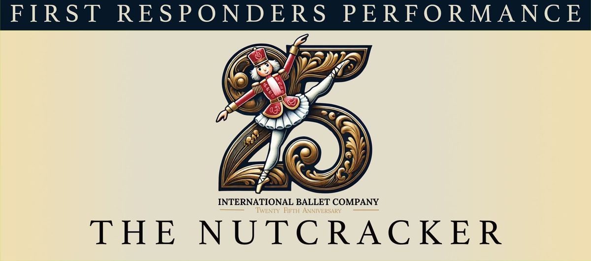 The Nutcracker - Performance for First Responders