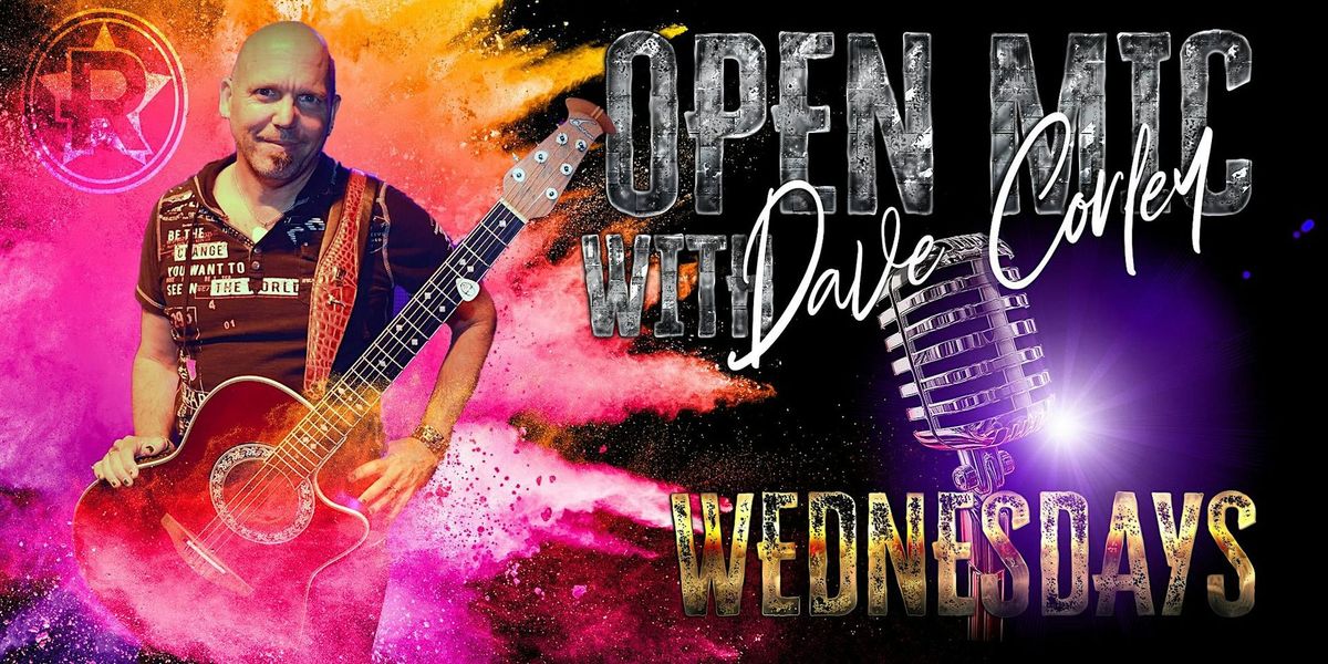 Open Mic Night with Dave Corley at The Revel Patio Grill (Wednesday)