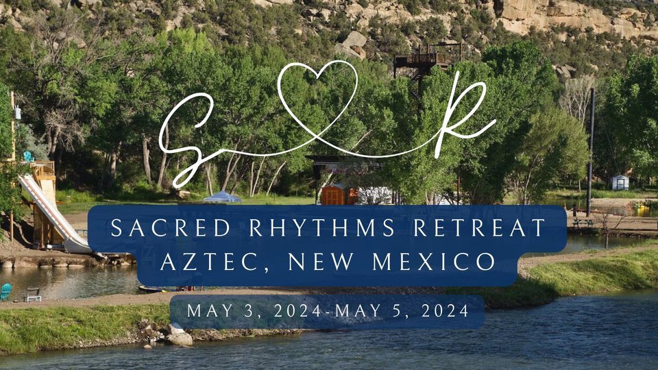 Sacred Rhythms Retreat
