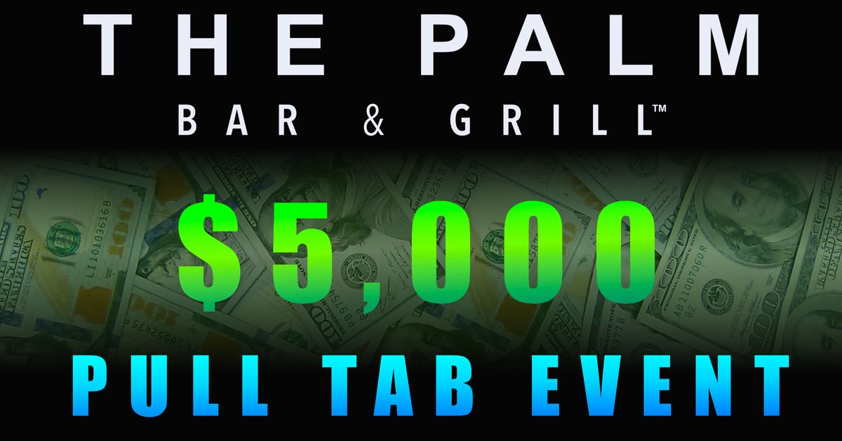 $5,000 Pull Tab Event