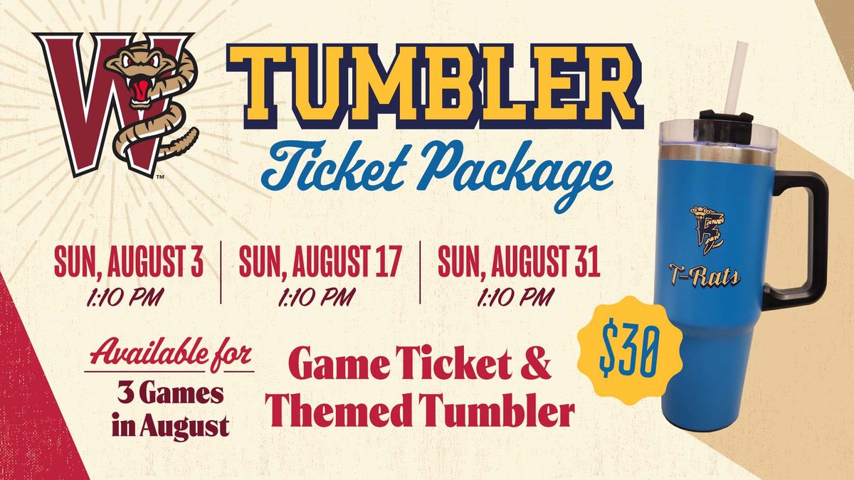 Tumbler Ticket Package