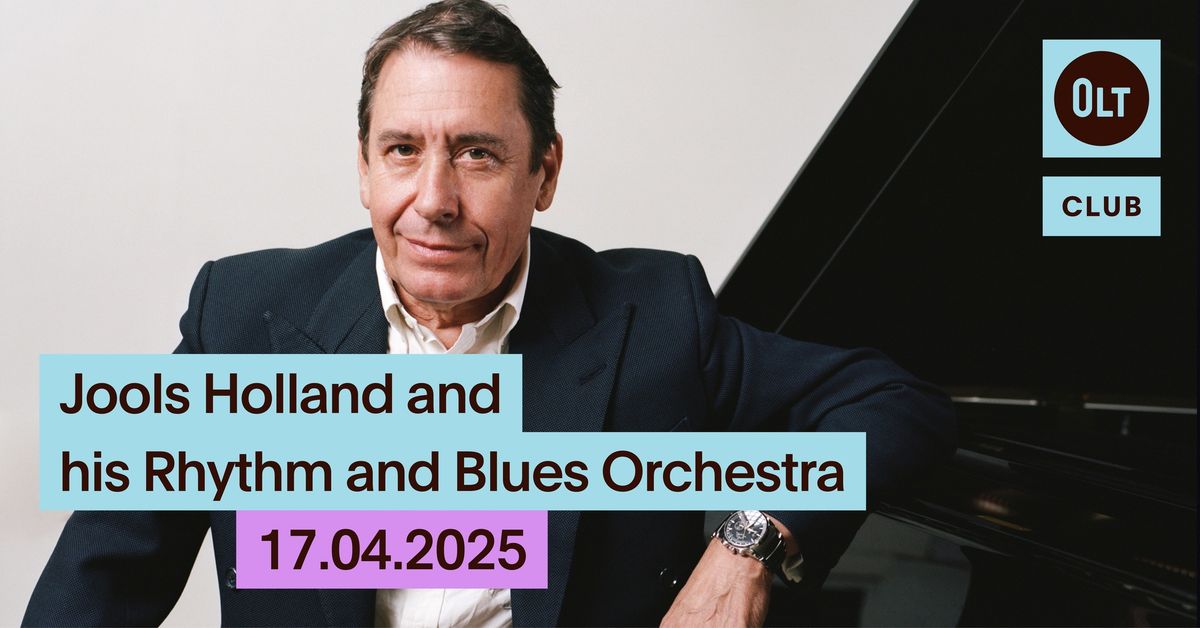 OLTCLUB \u2022 Jools Holland \u2014 & his Rhythm and Blues Orchestra