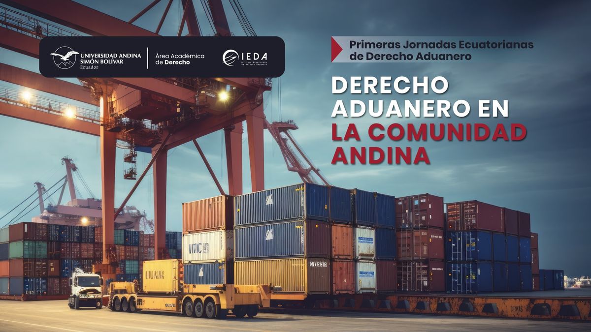 Primeras Jornadas Ecuatorianas de Derecho Aduanero