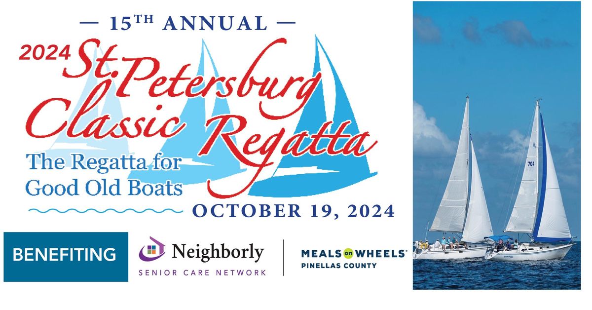 15th Annual 2024 St. Petersburg Classic Regatta benefiting Neighborly \/ Meals on Wheels Pinellas