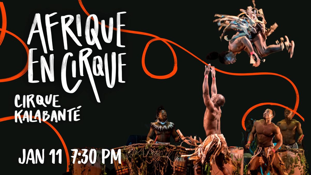 Cirque Kalabant\u00e9: Afrique en Cirque