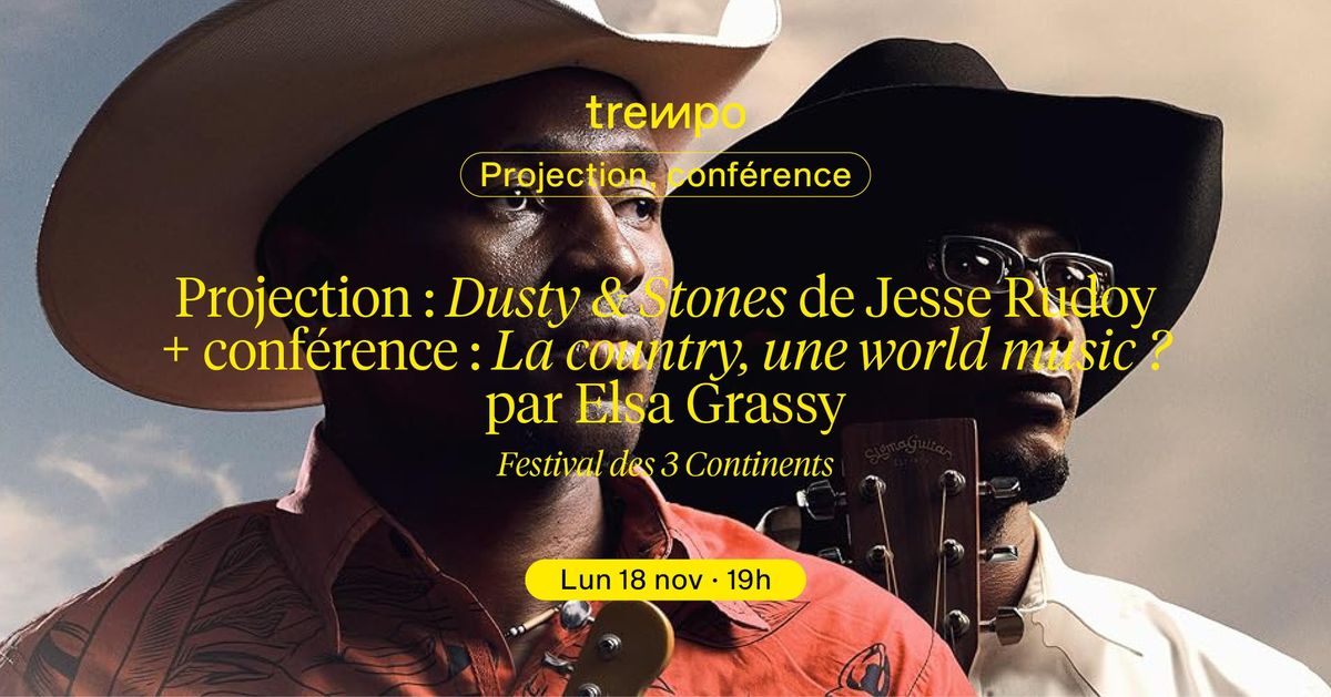 Projection : Dusty & Stones de Jesse Rudoy + conf\u00e9rence : La country, une world music ?