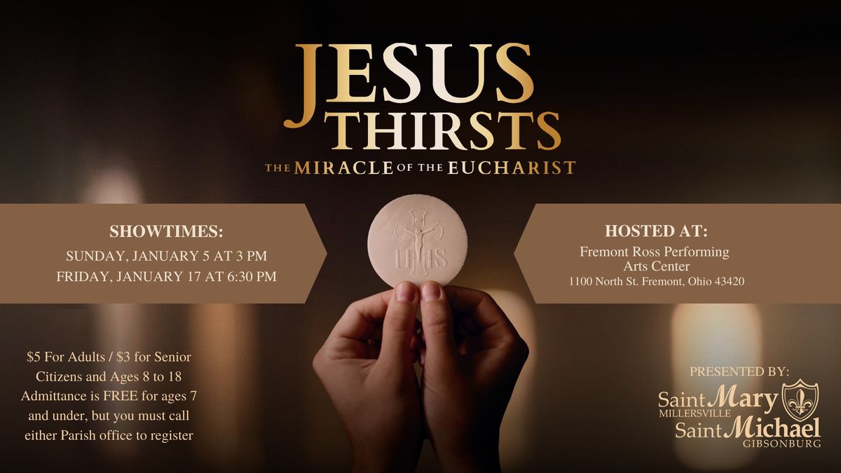 Jesus Thirsts: The Miracle of the Eucharist