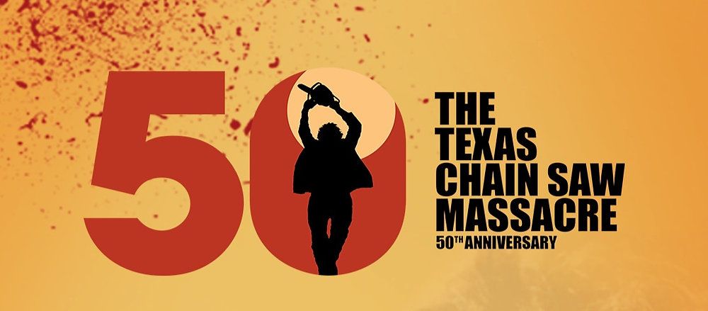 Texas Chainsaw Massacre 50th Anniversary | Special Movie Event