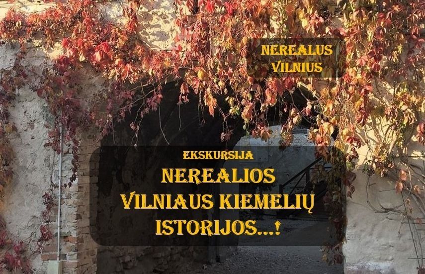 NEREALIOS VILNIAUS KIEMELI\u0172 ISTORIJOS