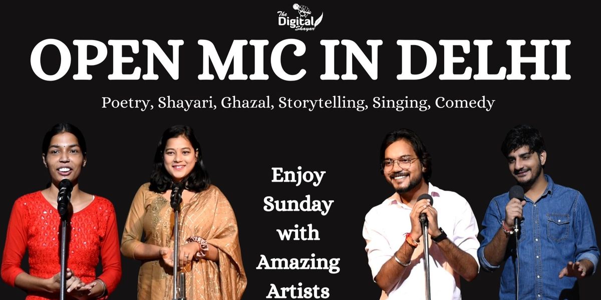 Poetry Open Mic in Delhi - The Digital Shayar