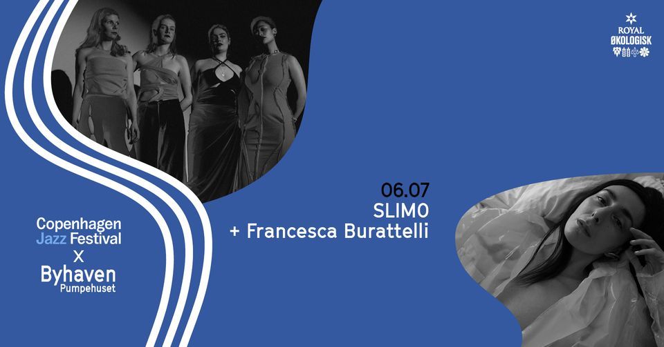 SLIM0 + Francesca Burattelli