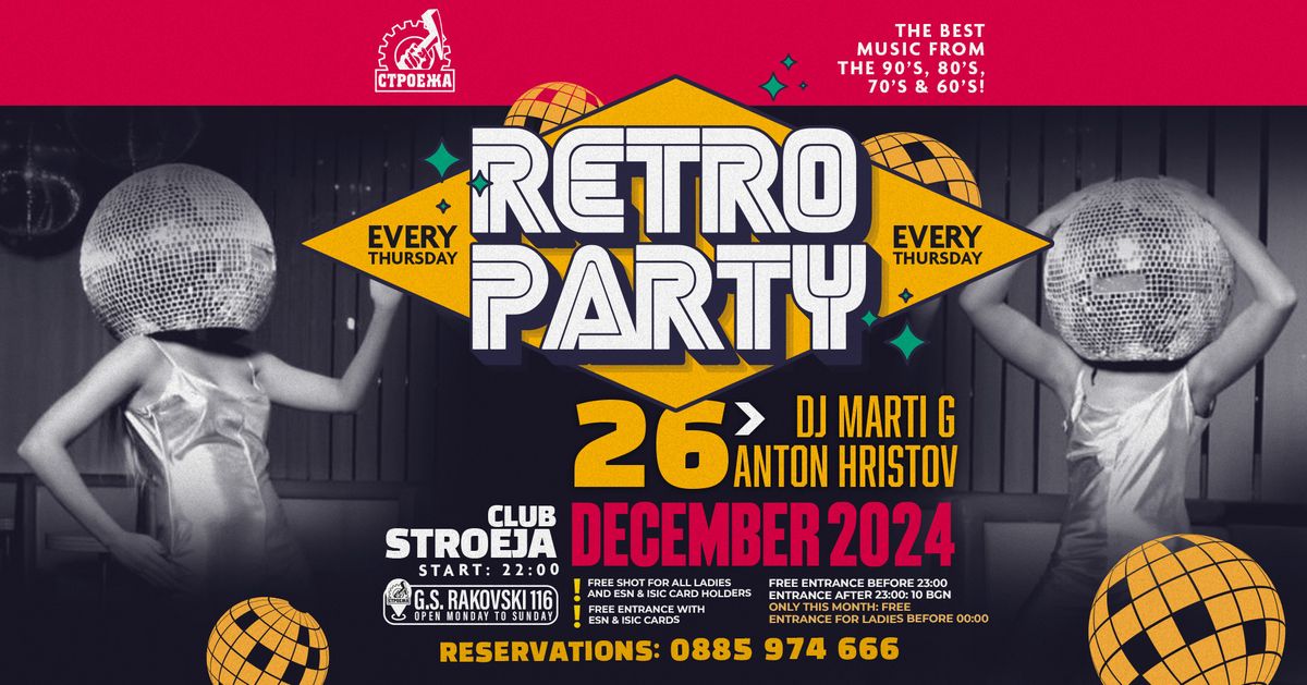 RETRO PARTY - Music selection: Anton Hristov - 26.12.2024 - Stroeja