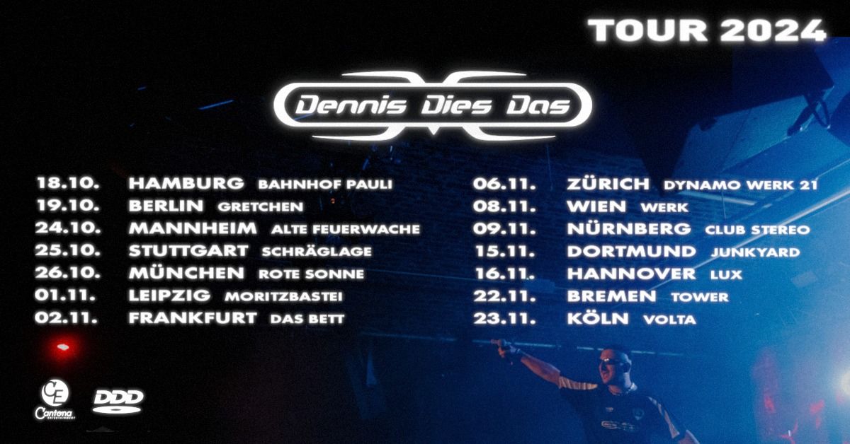 DENNIS DIES DAS x Sa,19.10.24 x BERLIN GRETCHEN