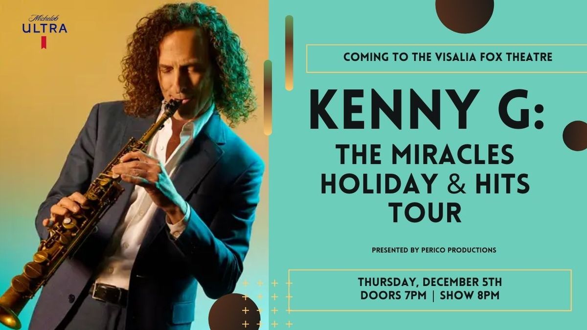 Kenny G: The Miracles Holiday & Hits Tour