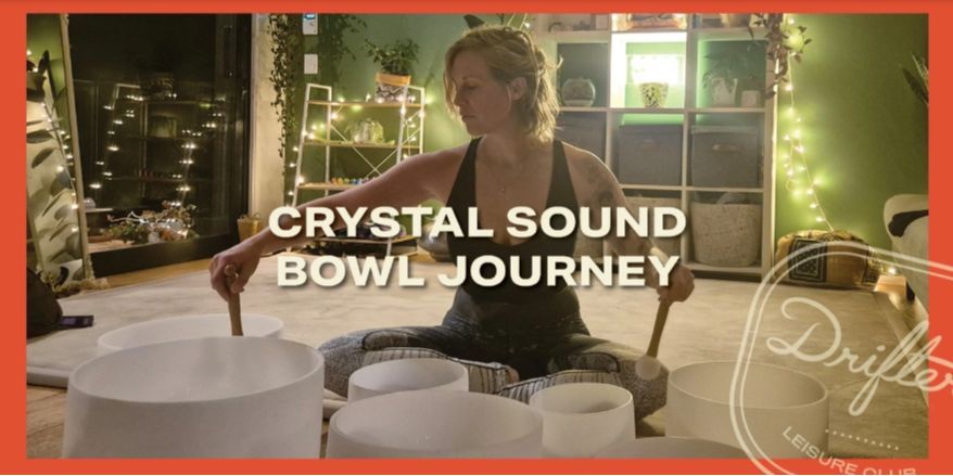 Crystal Sound Bowl Journey