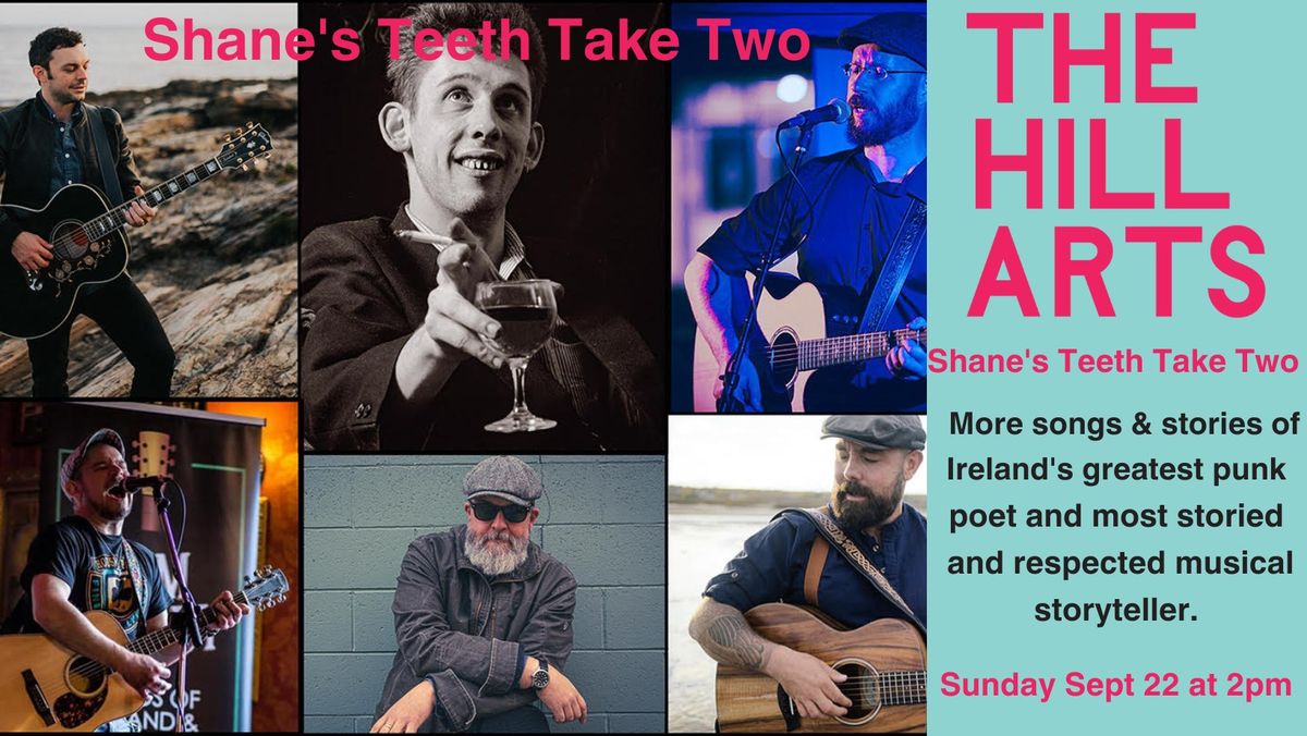Shane's Teeth, Take Two" More songs & stories of Ireland's greatest punk poet 